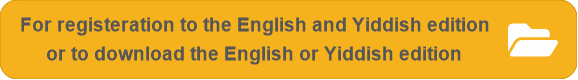 For registeration to the English and Yiddish edition